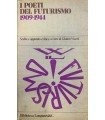 I poeti del futurismo 1909-1914.