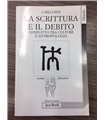 La scrittura e il debito. Conflitto tra culture e antropologia