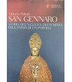 San Gennaro. Storia di un culto, di un mito, dell'anima di un popolo