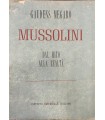 Mussolini dal mio alla realtà