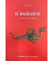 Il Basilisco…. Tra coccatrici e draghi.